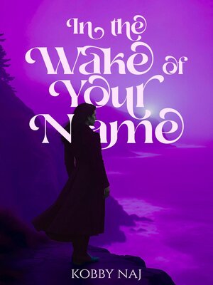 cover image of In the Wake of Your Name